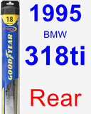 Rear Wiper Blade for 1995 BMW 318ti - Hybrid