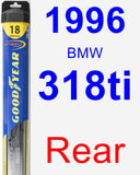 Rear Wiper Blade for 1996 BMW 318ti - Hybrid
