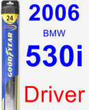 Driver Wiper Blade for 2006 BMW 530i - Hybrid