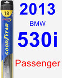 Passenger Wiper Blade for 2013 BMW 530i - Hybrid