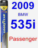 Passenger Wiper Blade for 2009 BMW 535i - Hybrid