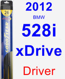 Driver Wiper Blade for 2012 BMW 528i xDrive - Hybrid