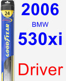 Driver Wiper Blade for 2006 BMW 530xi - Hybrid