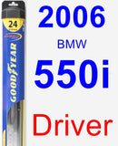 Driver Wiper Blade for 2006 BMW 550i - Hybrid