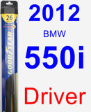 Driver Wiper Blade for 2012 BMW 550i - Hybrid