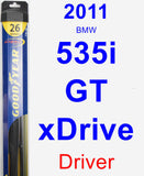 Driver Wiper Blade for 2011 BMW 535i GT xDrive - Hybrid