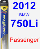 Passenger Wiper Blade for 2012 BMW 750Li - Hybrid