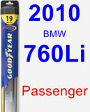 Passenger Wiper Blade for 2010 BMW 760Li - Hybrid