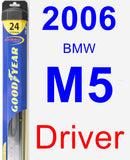 Driver Wiper Blade for 2006 BMW M5 - Hybrid