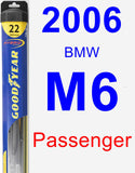 Passenger Wiper Blade for 2006 BMW M6 - Hybrid