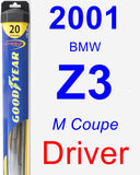 Driver Wiper Blade for 2001 BMW Z3 - Hybrid
