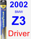 Driver Wiper Blade for 2002 BMW Z3 - Hybrid