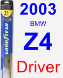 Driver Wiper Blade for 2003 BMW Z4 - Hybrid