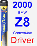 Driver Wiper Blade for 2000 BMW Z8 - Hybrid