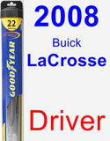 Driver Wiper Blade for 2008 Buick LaCrosse - Hybrid