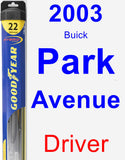 Driver Wiper Blade for 2003 Buick Park Avenue - Hybrid