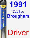 Driver Wiper Blade for 1991 Cadillac Brougham - Hybrid