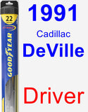 Driver Wiper Blade for 1991 Cadillac DeVille - Hybrid