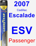 Passenger Wiper Blade for 2007 Cadillac Escalade ESV - Hybrid