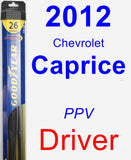Driver Wiper Blade for 2012 Chevrolet Caprice - Hybrid