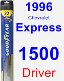 Driver Wiper Blade for 1996 Chevrolet Express 1500 - Hybrid