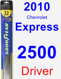 Driver Wiper Blade for 2010 Chevrolet Express 2500 - Hybrid