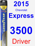 Driver Wiper Blade for 2015 Chevrolet Express 3500 - Hybrid