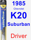 Driver Wiper Blade for 1985 Chevrolet K20 Suburban - Hybrid