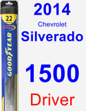 Driver Wiper Blade for 2014 Chevrolet Silverado 1500 - Hybrid