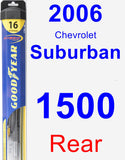 Rear Wiper Blade for 2006 Chevrolet Suburban 1500 - Hybrid