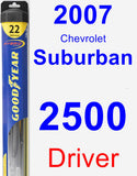 Driver Wiper Blade for 2007 Chevrolet Suburban 2500 - Hybrid
