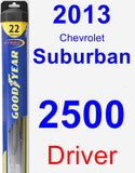 Driver Wiper Blade for 2013 Chevrolet Suburban 2500 - Hybrid