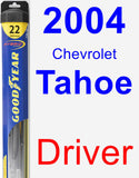 Driver Wiper Blade for 2004 Chevrolet Tahoe - Hybrid