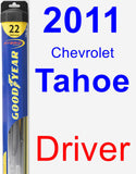 Driver Wiper Blade for 2011 Chevrolet Tahoe - Hybrid