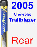Rear Wiper Blade for 2005 Chevrolet Trailblazer - Hybrid