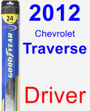 Driver Wiper Blade for 2012 Chevrolet Traverse - Hybrid