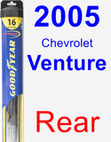 Rear Wiper Blade for 2005 Chevrolet Venture - Hybrid
