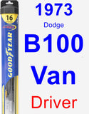 Driver Wiper Blade for 1973 Dodge B100 Van - Hybrid