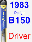 Driver Wiper Blade for 1983 Dodge B150 - Hybrid