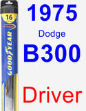 Driver Wiper Blade for 1975 Dodge B300 - Hybrid