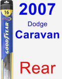 Rear Wiper Blade for 2007 Dodge Caravan - Hybrid