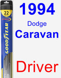 Driver Wiper Blade for 1994 Dodge Caravan - Hybrid