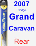 Rear Wiper Blade for 2007 Dodge Grand Caravan - Hybrid
