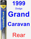 Rear Wiper Blade for 1999 Dodge Grand Caravan - Hybrid
