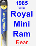 Rear Wiper Blade for 1985 Dodge Royal Mini Ram - Hybrid