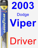 Driver Wiper Blade for 2003 Dodge Viper - Hybrid