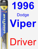 Driver Wiper Blade for 1996 Dodge Viper - Hybrid