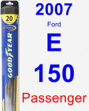 Passenger Wiper Blade for 2007 Ford E-150 - Hybrid