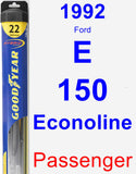 Passenger Wiper Blade for 1992 Ford E-150 Econoline - Hybrid