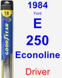 Driver Wiper Blade for 1984 Ford E-250 Econoline - Hybrid